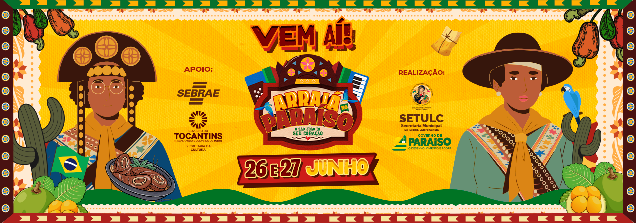 VEM AÍ – ARRAIÁ